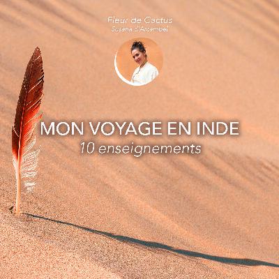 #103 Mon voyage en Inde - 10 enseignements
