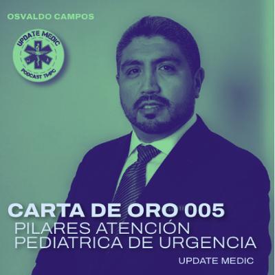 Carta de oro 005 - Tres pilares Atención Pediátrica de Urgencia