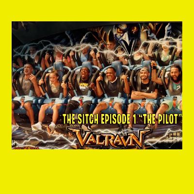 The Sitch Episode 1 "The Pilot"