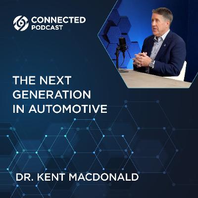 Connected Podcast Episode 188: The Next Generation in Automotive