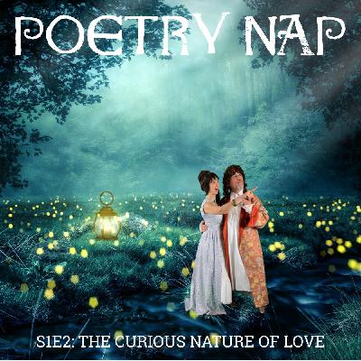 S1E2: The Curious Nature of Love