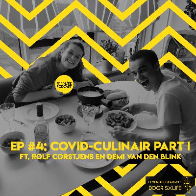 Ep #4: COVID-culinair Part I ft. Rolf Corstjens & Demi van den Blink