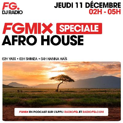 FG MIX SPÉCIALE AFRO HOUSE : HANNA HAIS FG MIX SPÉCIALE AFRO HOUSE : HANNA HAIS