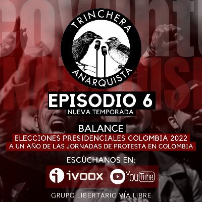 Trinchera Anarquista # 6-A un año de las jornadas de protesta en Colombia