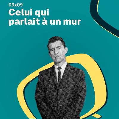 Celui qui parlait à un mur