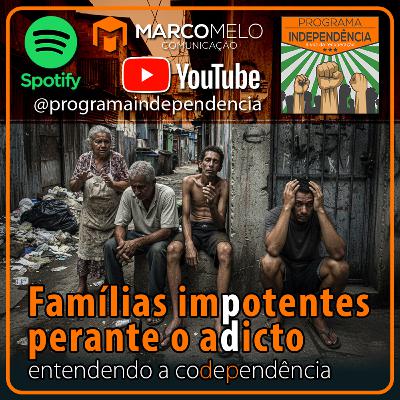 Famílias impotentes perante o adicto: entendendo a codependência Famílias impotentes perante o adicto: entendendo a codependência