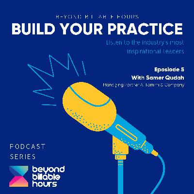 Build Your Practice Episode 5 with Samer Qudah