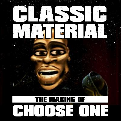 The Making of Choose One: part three The Making of Choose One: part three