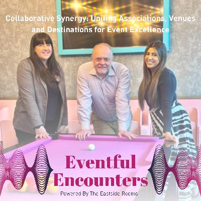 Collaborative Synergy: Uniting Associations, Venues and Destinations for Event Excellence Collaborative Synergy: Uniting Associations, Venues and Destinations for Event Excellence