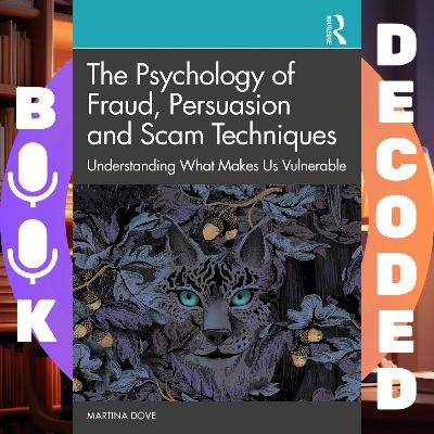 "The Psychology of Fraud, Persuasion and Scam Techniques" by Martina Dove — How Scammers Manipulate Minds and What You Can Do to Protect Yourself