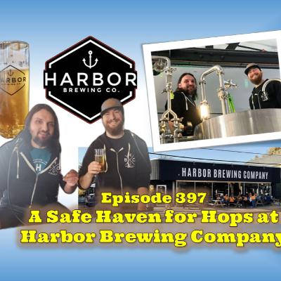 Pubcast 398 - A Safe Haven for Hops at Harbor Brewing