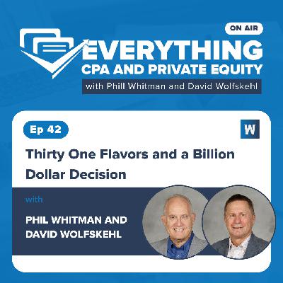 Ep 42: Thirty One Flavors and a Billion Dollar Decision