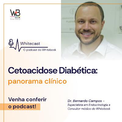 Cetoacidose Diabética: panorama clínico