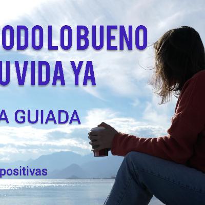 GRAN MEDITACIÓN ATRAER TODO LO BUENO A TU VIDA YA. Mindfulness
