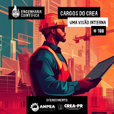 #188 CARGOS DO CREA: UMA VISÃO INTERNA
