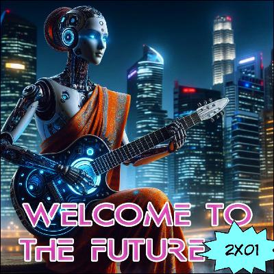 Welcome To The Future 2x01