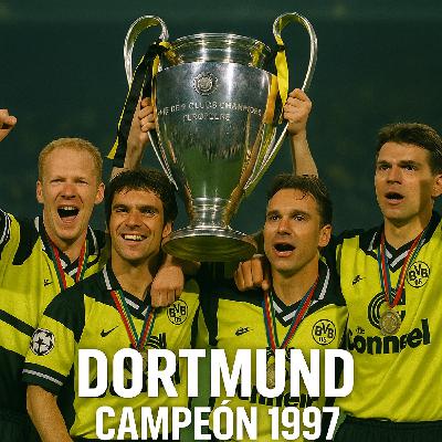 Capítulo 150: Borussia Dortmund, campeón de Europa 1997 Capítulo 150: Borussia Dortmund, campeón de Europa 1997