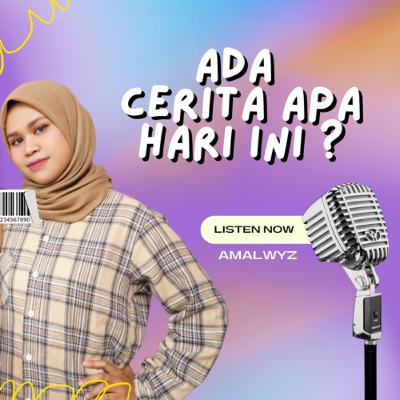 Ada Cerita Apa Hari Ini - Cerita Sobat Karib