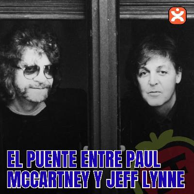 SFE 124 - El puente entre Paul McCartney y Jeff Lynne. - Episodio exclusivo para mecenas