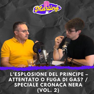 L’esplosione del Principe – Attentato o fuga di gas? / Speciale Cronaca Nera | AfterTalk 5# (VOL. 2)