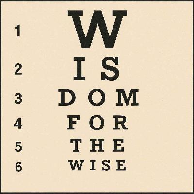 Wisdom For The Wise (4 minutes) Wisdom For The Wise (4 minutes)