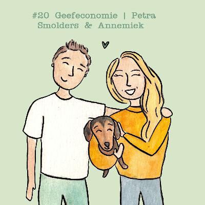 #20 De Geefeconomie | Petra Smolders & Annemiek