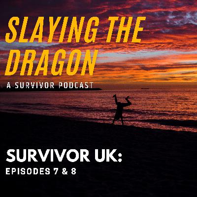 Survivor UK: Episodes 7 & 8