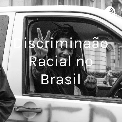 Discriminação Racial no Brasil Discriminação Racial no Brasil