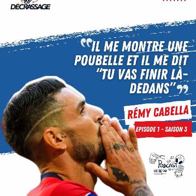Rémy Cabella, la rédemption (Partie 2)