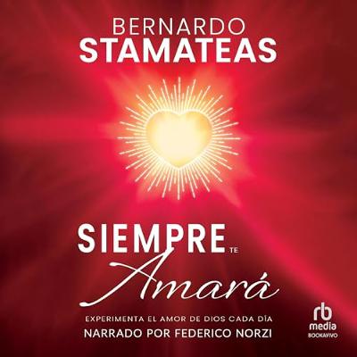 Siempre te Amará [He Will Always Love You] (Audiolibro) | Prueba Gratis