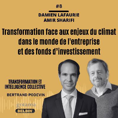 Transformation face aux enjeux du climat dans le monde de l'entreprise et de l'investissement Transformation face aux enjeux du climat dans le monde de l'entreprise et de l'investissement