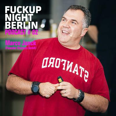 Fuckup Cast Vol. 02 – Marco Janck (Founder, Stratoxx GmbH) Fuckup Cast Vol. 02 – Marco Janck (Founder, Stratoxx GmbH)