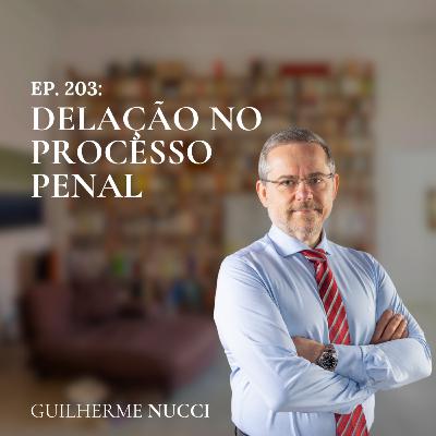 #203 Delação no processo penal #203 Delação no processo penal