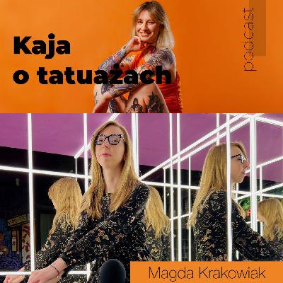 058 Studio tatuażu od kuchni. Czyli jak wygląda zarządzanie artystycznym chaosem - gość Magda Krakowiak