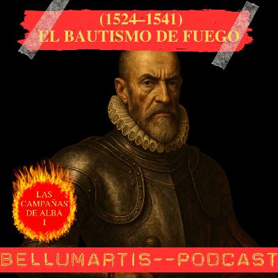 El bautismo de fuego del Duque de Alba:DE FUENTERRABIA A ARGEL(1524–1541). LAS CAMPAÑAS DE ALBA I *Rubén Sáez Abad
