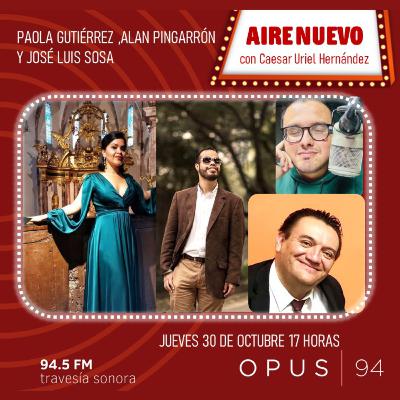 AIRE NUEVO - Ep. 20: El Requiem de Mozart feat. Paola Gutiérrez, Alan Pingarrón & José Luis Sosa