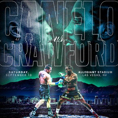 Boxing - Canelo vs Crawford preview