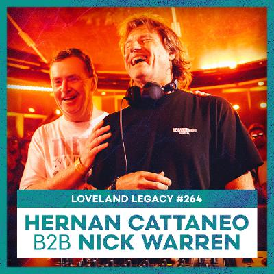 HERNAN CATTANEO & NICK WARREN | Loveland Festival 2025 | LL264 - 2/2