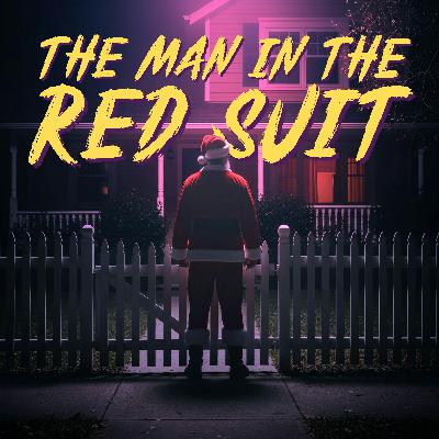 The Man in the Red Suit: A Christmas Horror