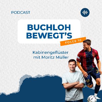 Buchloh bewegt's - Folge 10: Kabinengeflüster mit Moritz Müller