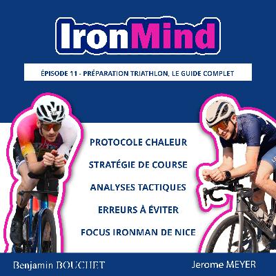 Épisode 11 - préparation triathlon, le guide complet