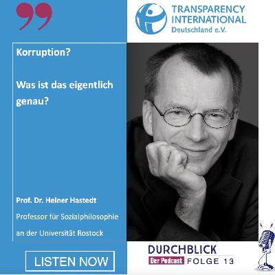 Folge 13: Prof. Dr. Heiner Hastedt stellt seine philosophischen Gedanken zum Begriff der Korruption dar.