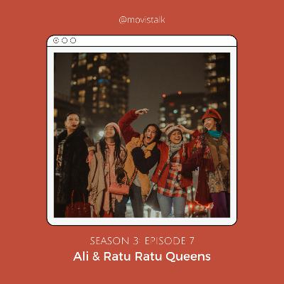 #54 Ali & Ratu-ratu Queens yang nyaman tapi penuh pertanyaan #54 Ali & Ratu-ratu Queens yang nyaman tapi penuh pertanyaan