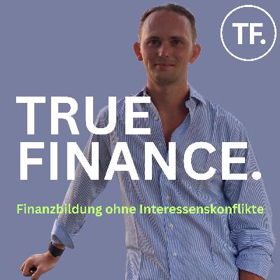3 - Warum du dein Geld investieren MUSST - TrueFinance Podcast
