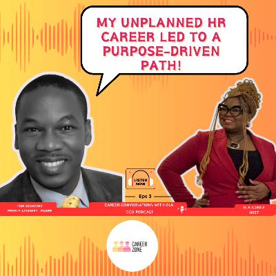 The Unlikely HR Professional: How Career Growth & Learning Led Tobi Odunowo to Purpose | CCO Podcast Ep. 4