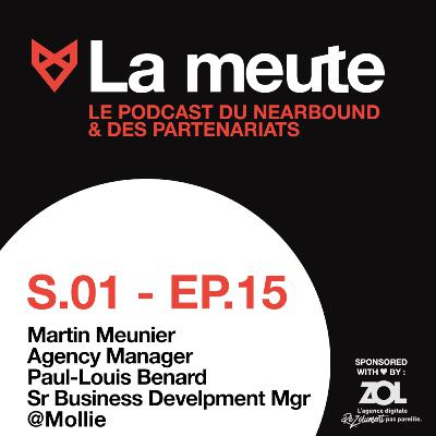 La meute - épisode 15 : Martin Meunier & Paul-Louis Benard - Mollie