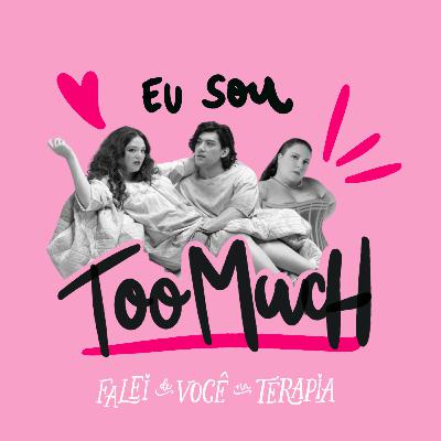 s04e02 - eu sou too much
