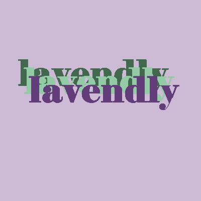 Introduction to lavendly's podcast
