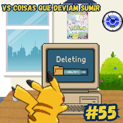 #55 - Vs Coisas que deviam sumir