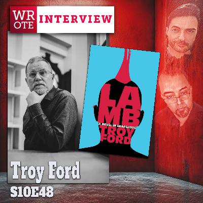 S10Ep48: Troy Ford Interview
